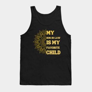 My Son In Law Is My Favorite Child Tank Top